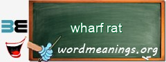 WordMeaning blackboard for wharf rat